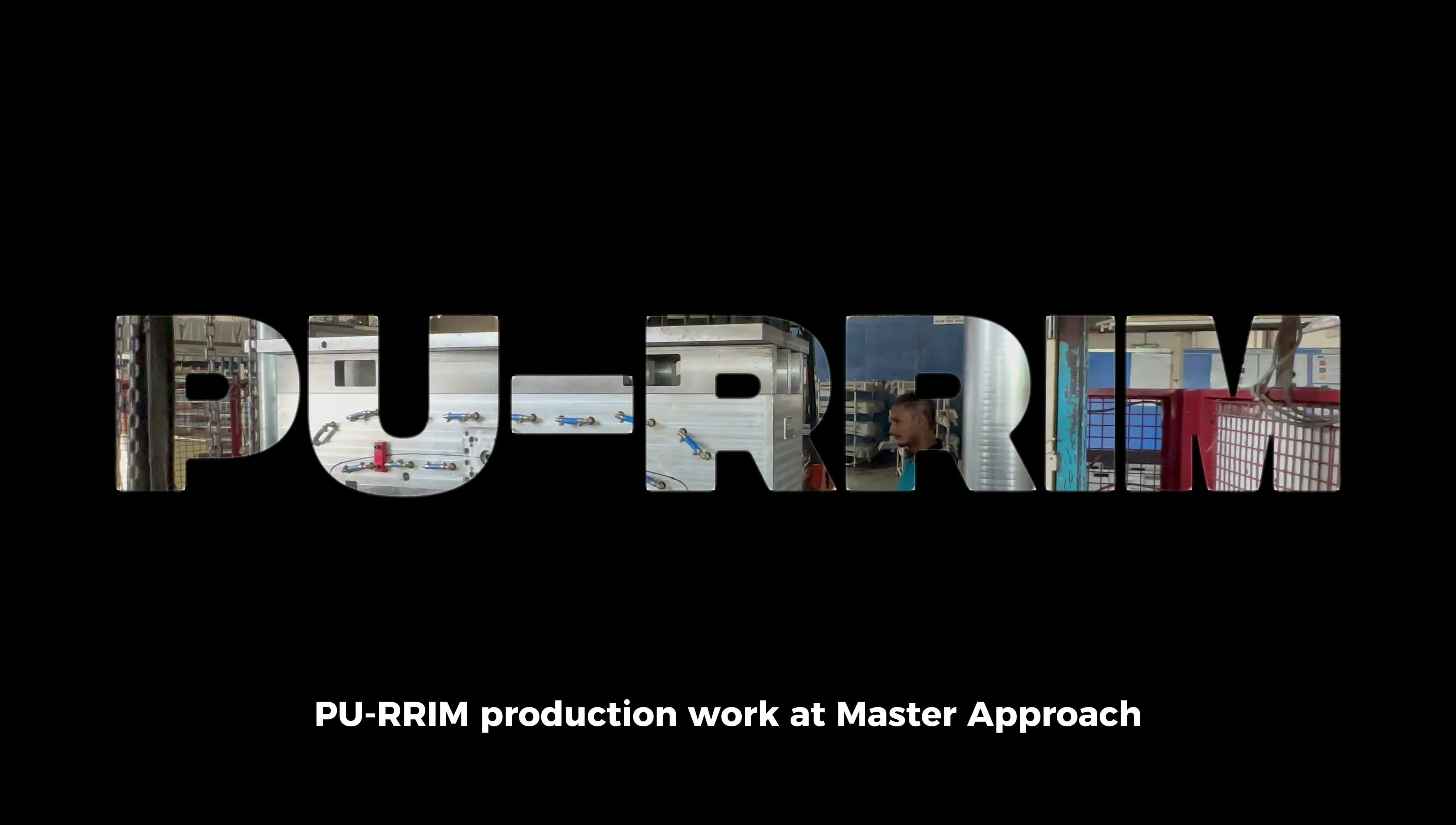 Reinforced Reaction Injection Moulding — Master Approach factory